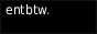 entbtw